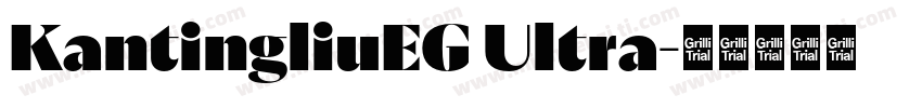 KantingliuEG Ultra字体转换